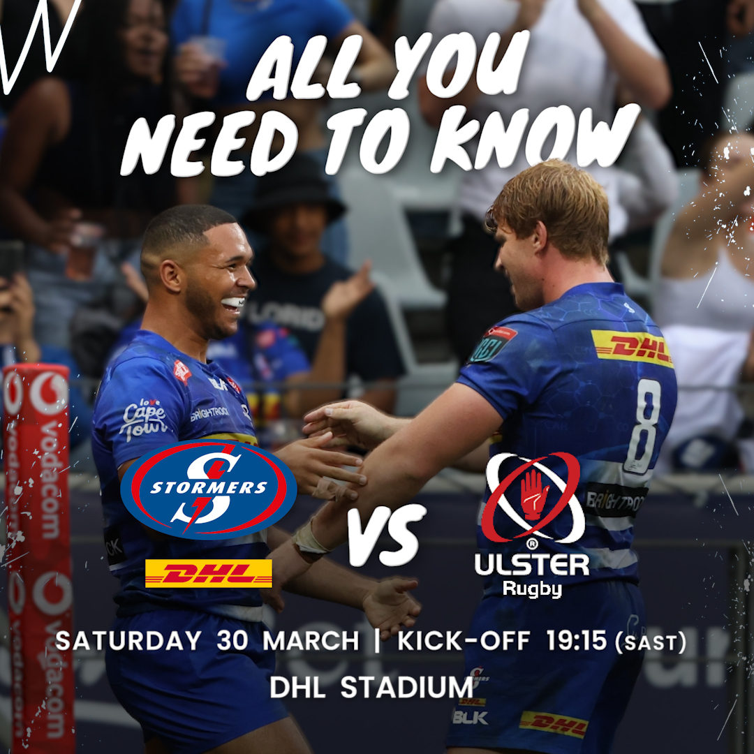 All you need to know: DHL Stormers v Ulster