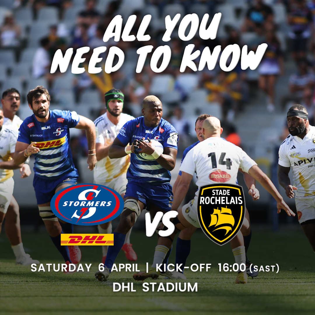 All you need to know: DHL Stormers v Stade Rochelais